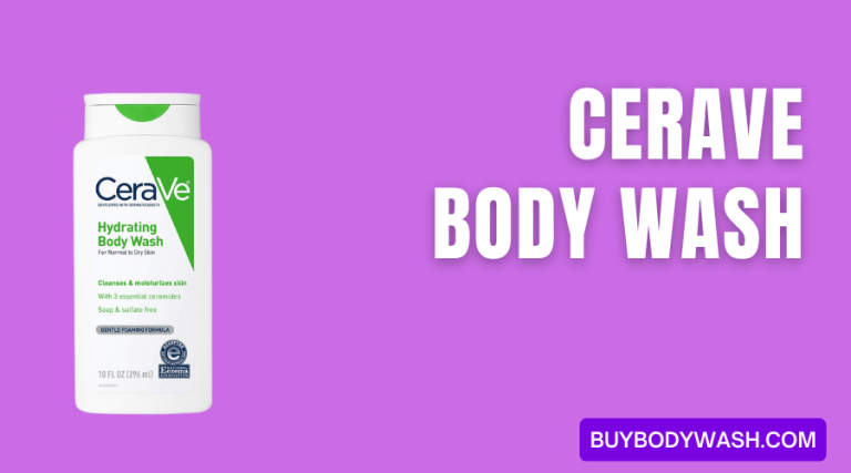 CeraVe Body Wash: Unlocking the Secrets of Healthy, Hydrated Skin