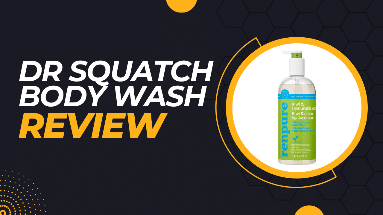 Dr Squatch Body Wash Review Best Reason to Buy