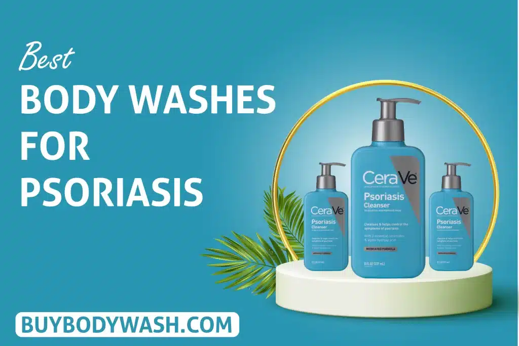 best body wash for psoriasis